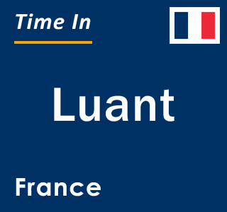 Current local time in Luant, France