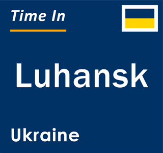 Current local time in Luhansk, Ukraine