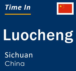 Current local time in Luocheng, Sichuan, China
