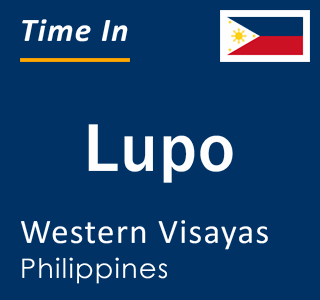 Current local time in Lupo, Western Visayas, Philippines