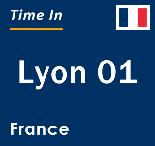 Current local time in Lyon 01, France