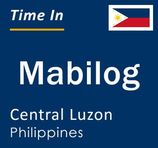 Current local time in Mabilog, Central Luzon, Philippines