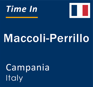 Current local time in Maccoli-Perrillo, Campania, Italy
