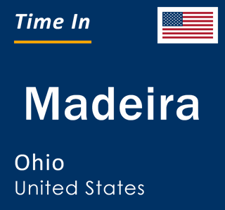 Current local time in Madeira, Ohio, United States