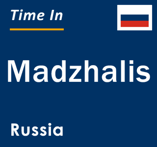 Current local time in Madzhalis, Russia