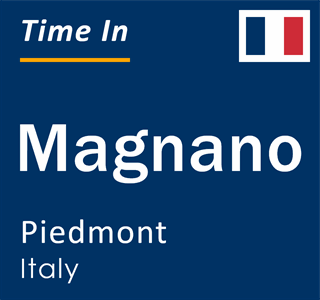 Current local time in Magnano, Piedmont, Italy