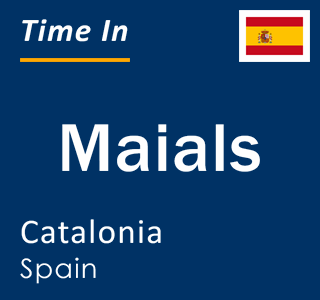 Current local time in Maials, Catalonia, Spain
