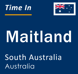 Current local time in Maitland, South Australia, Australia