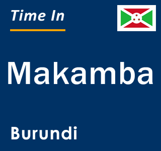 Current local time in Makamba, Burundi