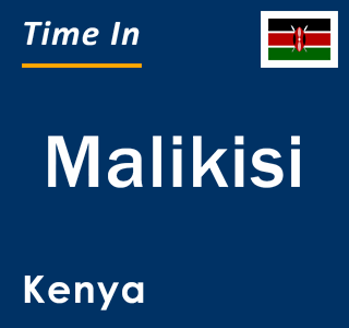 Current local time in Malikisi, Kenya