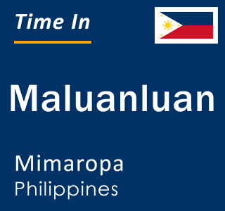 Current local time in Maluanluan, Mimaropa, Philippines
