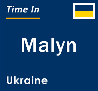 Current local time in Malyn, Ukraine
