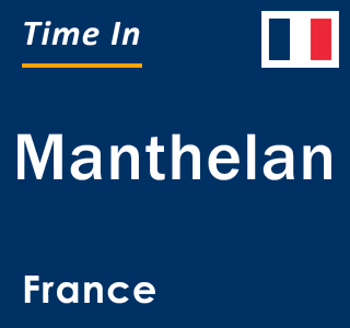 Current local time in Manthelan, France