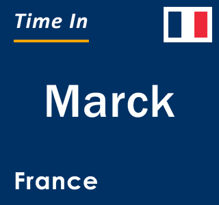 Current local time in Marck, France