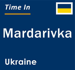 Current local time in Mardarivka, Ukraine