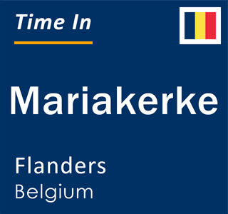 Current local time in Mariakerke, Flanders, Belgium