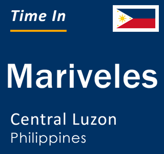 Current local time in Mariveles, Central Luzon, Philippines