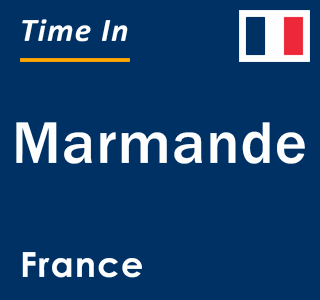Current local time in Marmande, France
