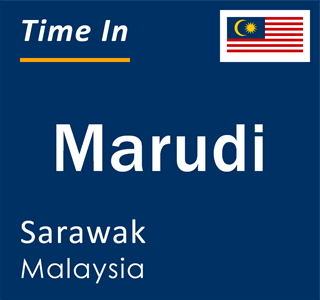Current local time in Marudi, Sarawak, Malaysia
