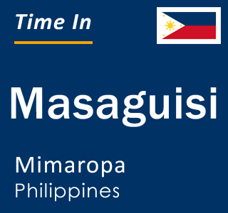 Current local time in Masaguisi, Mimaropa, Philippines