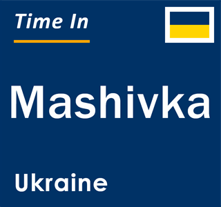 Current local time in Mashivka, Ukraine