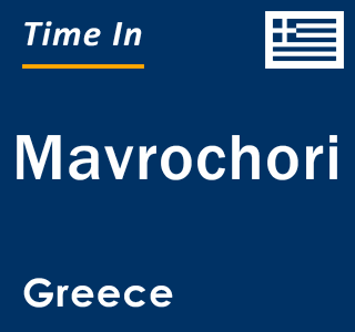 Current local time in Mavrochori, Greece