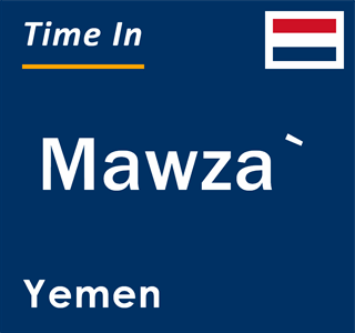 Current local time in Mawza`, Yemen