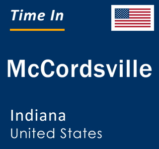 Current local time in McCordsville, Indiana, United States