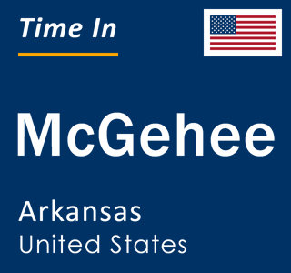 Current local time in McGehee, Arkansas, United States