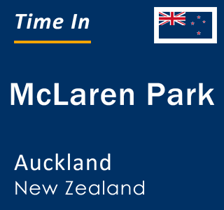 Current local time in McLaren Park, Auckland, New Zealand