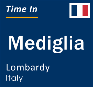 Current local time in Mediglia, Lombardy, Italy