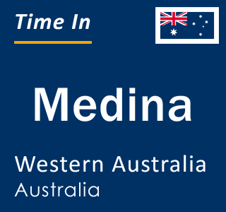 Current local time in Medina, Western Australia, Australia