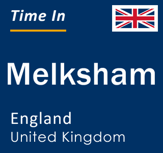 Current local time in Melksham, England, United Kingdom