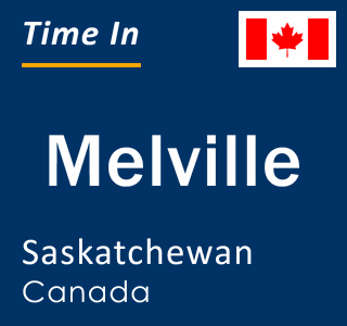 Current local time in Melville, Saskatchewan, Canada