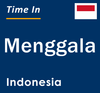 Current local time in Menggala, Indonesia