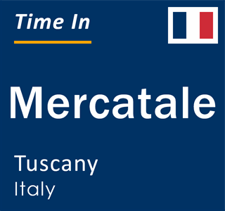 Current local time in Mercatale, Tuscany, Italy