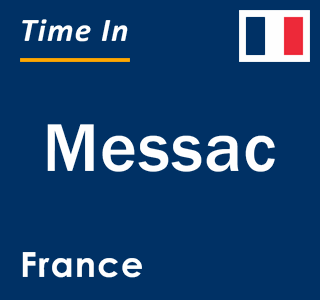 Current local time in Messac, France