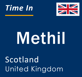 Current local time in Methil, Scotland, United Kingdom