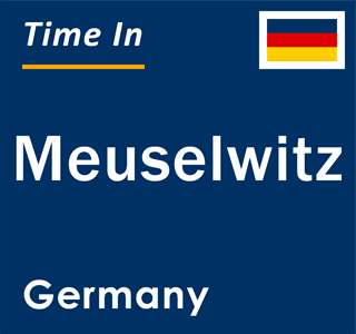 Current local time in Meuselwitz, Germany