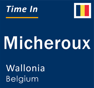 Current local time in Micheroux, Wallonia, Belgium