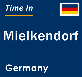 Current local time in Mielkendorf, Germany