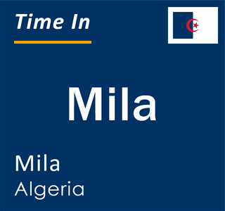 Current local time in Mila, Mila, Algeria