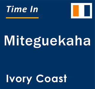 Current local time in Miteguekaha, Ivory Coast