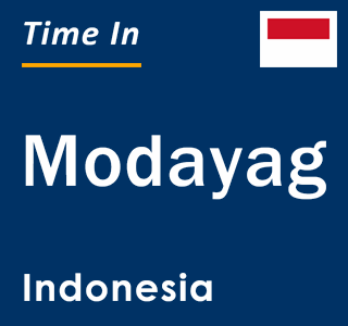 Current local time in Modayag, Indonesia