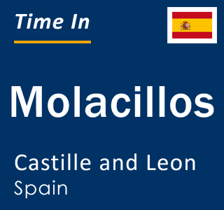 Current local time in Molacillos, Castille and Leon, Spain