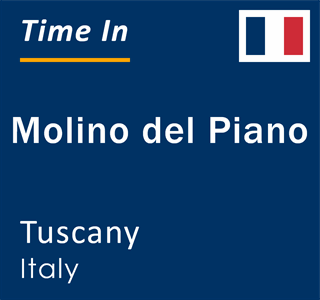 Current local time in Molino del Piano, Tuscany, Italy