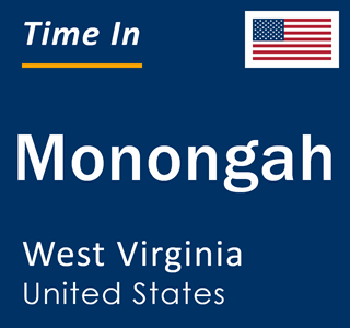 Current local time in Monongah, West Virginia, United States