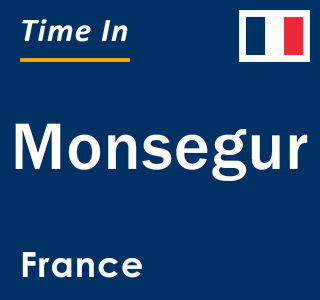 Current local time in Monsegur, France