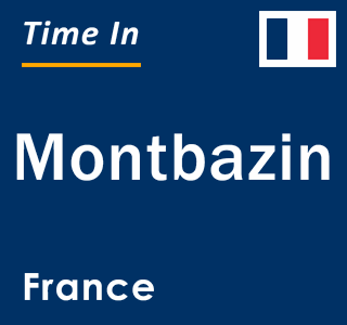 Current local time in Montbazin, France
