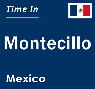 Current local time in Montecillo, Mexico